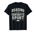 Reading Is My Favorite Sport Bookish T-Shirt - Unique Graphic Men Women - T-Shirt, Sweatshirt, Hoodie