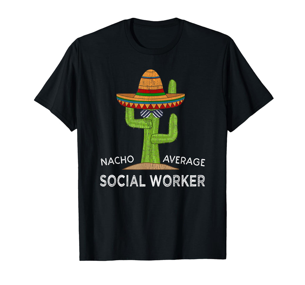 Funny Social Work Worker T-Shirt - Novelty Apparel for Adults - T-Shirt, Sweatshirt, Hoodie