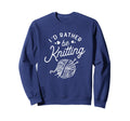 Funny Knitting Id Rather Be Sweatshirt - Unique Graphic for Adults - T-Shirt, Sweatshirt, Hoodie