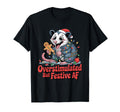 Possum Overstimulated Festive Af T-Shirt - Novelty Apparel for Adults - T-Shirt, Sweatshirt, Hoodie