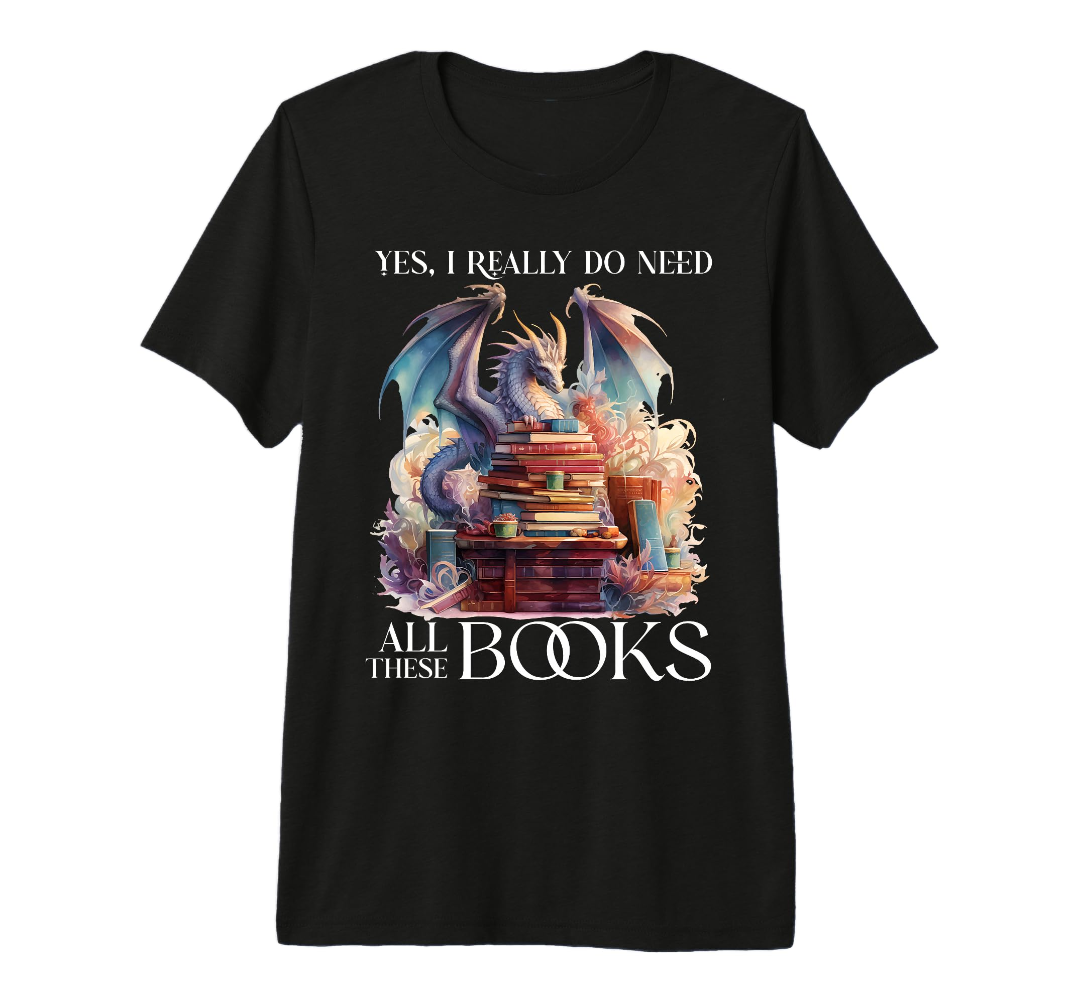 Yes I Really Do Need All These Books T-Shirt - Aesthetic Graphic Unisex - T-Shirt, Sweatshirt, Hoodie