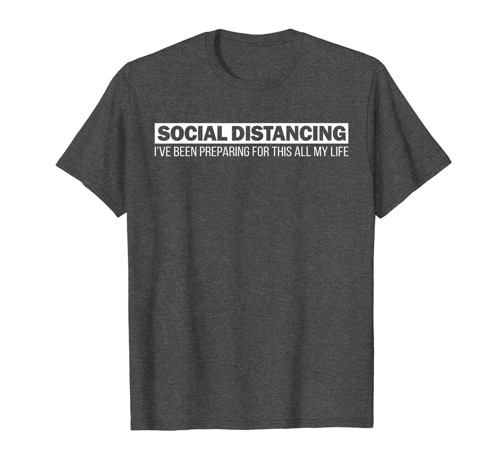 Social Distancing Introvert Antisocial T-Shirt - Unique Graphic Men Women - T-Shirt, Sweatshirt, Hoodie