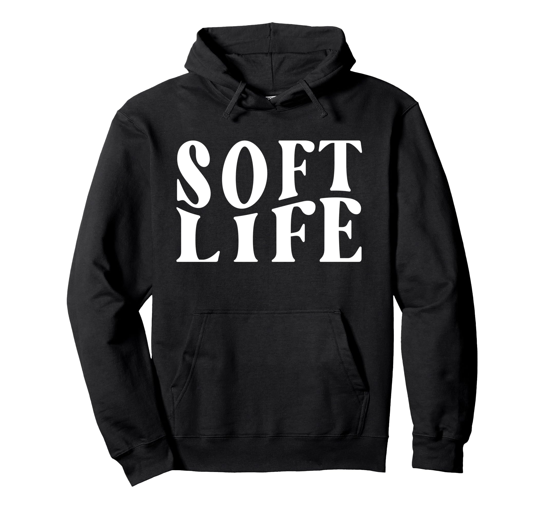 Soft Life Dont Stress Free Softlife Self Hoodie - Streetwear Style Unisex - T-Shirt, Sweatshirt, Hoodie
