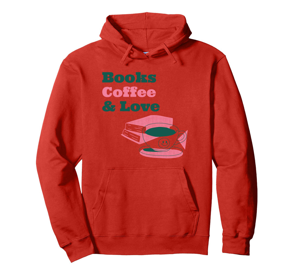 Books Coffee And Love Funny Bookworm Hoodie - Graphic Print for Adults - T-Shirt, Sweatshirt, Hoodie