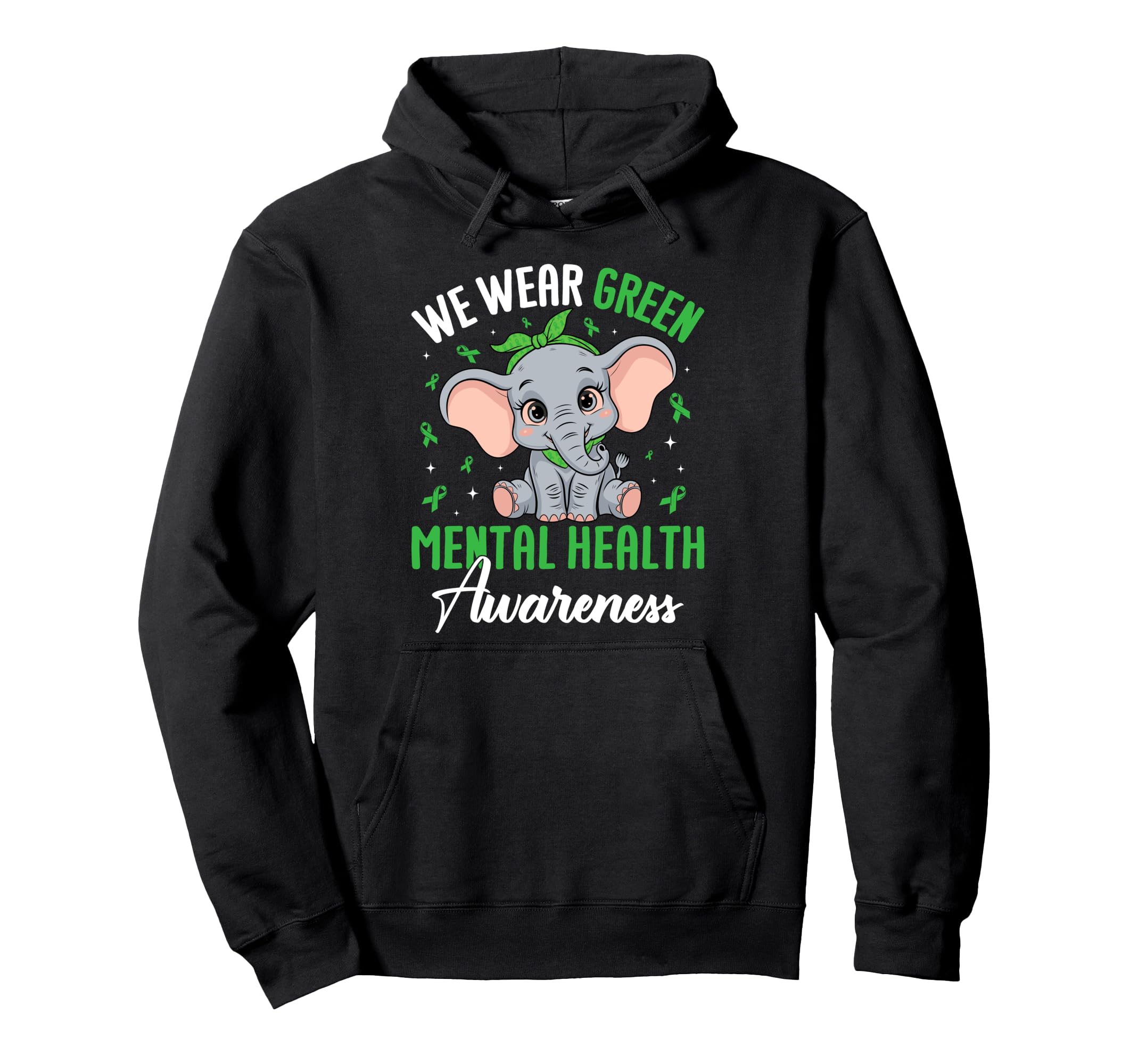 We Wear Green Mental Health Awareness Hoodie - Casual Everyday Wear Unisex - T-Shirt, Sweatshirt, Hoodie