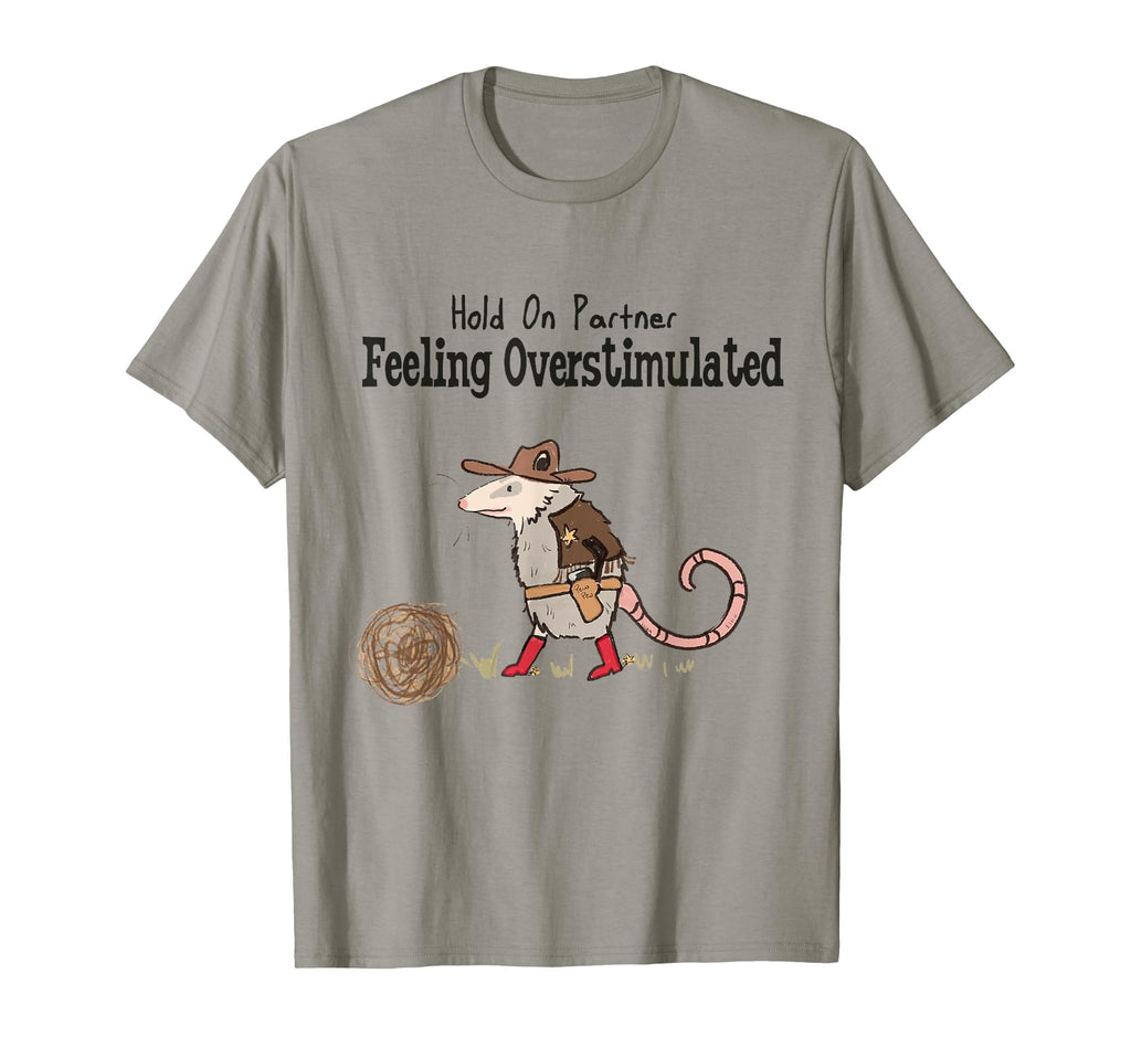 Overstimulated Partner Western Opossum T-Shirt - Trendy Graphic for Adults - T-Shirt, Sweatshirt, Hoodie