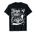 Yoga Books Coffee Book Reading T-Shirt - Casual Everyday Wear Men Women - T-Shirt, Sweatshirt, Hoodie