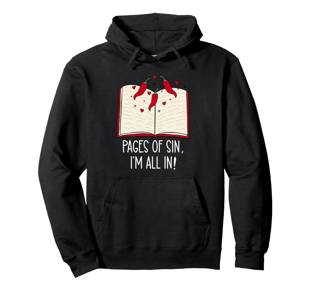 Pages Sin Im All Smutty Book Lover Smut Hoodie - Minimalist Print Unisex - T-Shirt, Sweatshirt, Hoodie