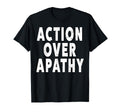 Action Over Apathy People March T-Shirt - Trendy Graphic for Adults - T-Shirt, Sweatshirt, Hoodie