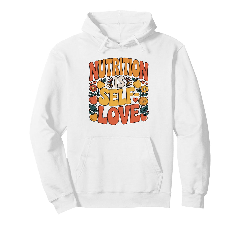 Self Love Starts Nutrition Food Sketches Hoodie - Novelty Apparel Unisex - T-Shirt, Sweatshirt, Hoodie