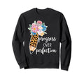 Progress Over Perfection Pencil Sweatshirt - Custom Art Print Men Women - T-Shirt, Sweatshirt, Hoodie