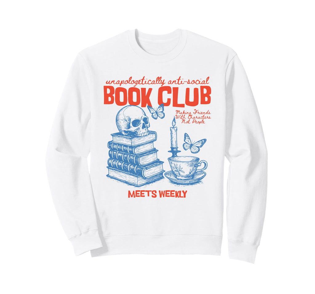 Anti Social Book Club Romance Sweatshirt - Fun Novelty Design Unisex - T-Shirt, Sweatshirt, Hoodie