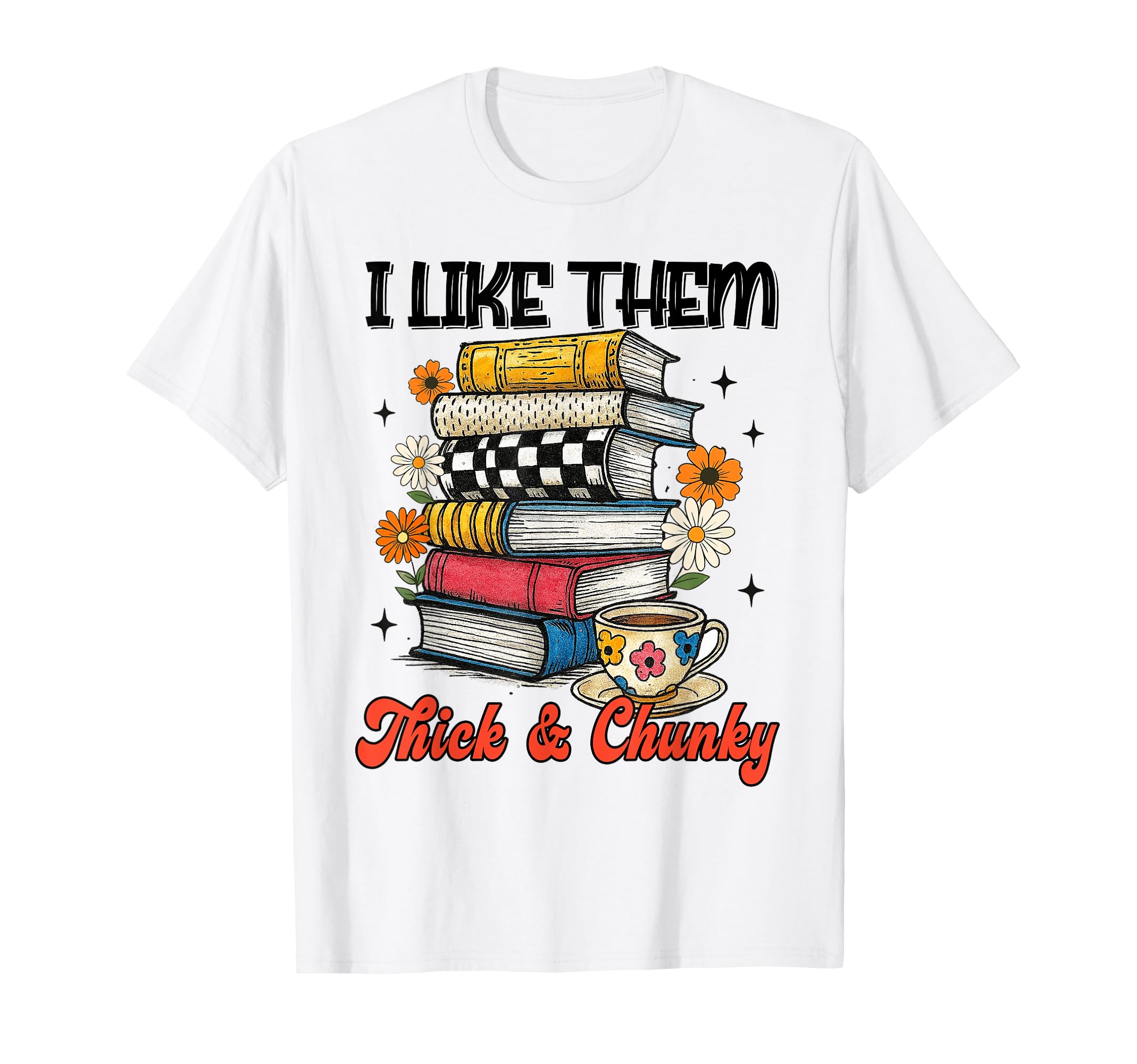 Reading Book Lover Bookish I Like Them T-Shirt - Trendy Graphic Men Women - T-Shirt, Sweatshirt, Hoodie