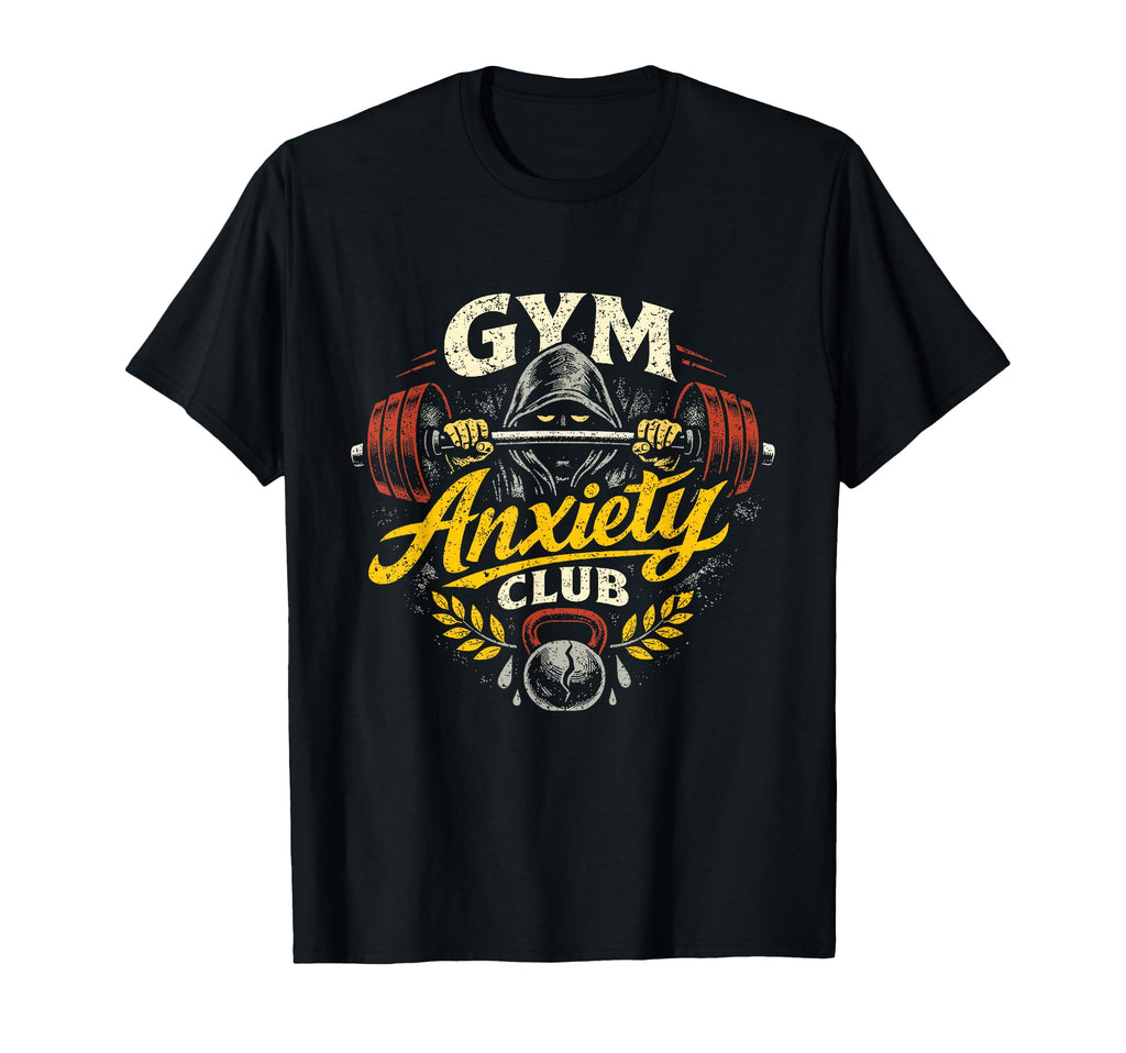 Gym Anxiety Club Motivational T-Shirt - Aesthetic Graphic for Adults - T-Shirt, Sweatshirt, Hoodie