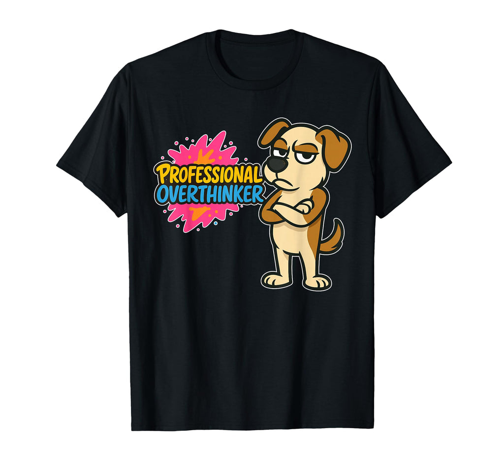 Professional Overthinker Urban Graffiti T-Shirt - Unique Graphic Unisex - T-Shirt, Sweatshirt, Hoodie