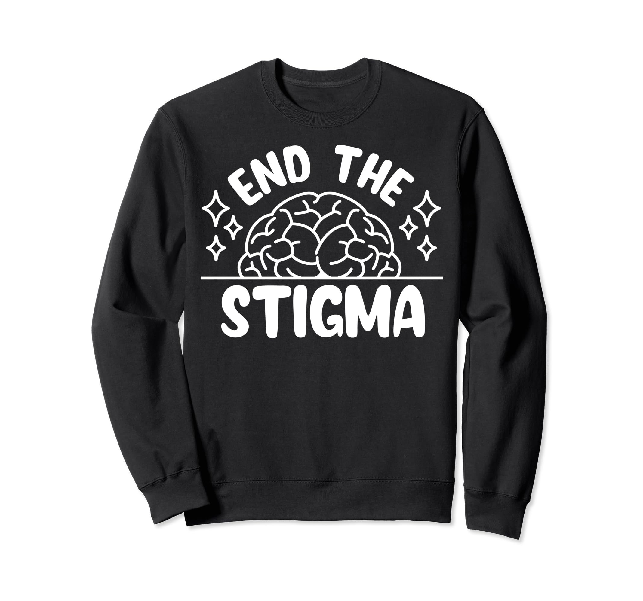 End Stigma Depression Anxiety Sweatshirt - Trendy Graphic for Adults - T-Shirt, Sweatshirt, Hoodie