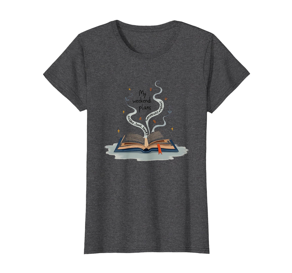 Bookish Weekend Plans Coffee Sweatshirt - Casual Everyday Wear for Adults - T-Shirt, Sweatshirt, Hoodie