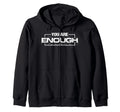 Funny You Are Enough T-Shirt - Aesthetic Graphic Men Women - T-Shirt, Sweatshirt, Hoodie