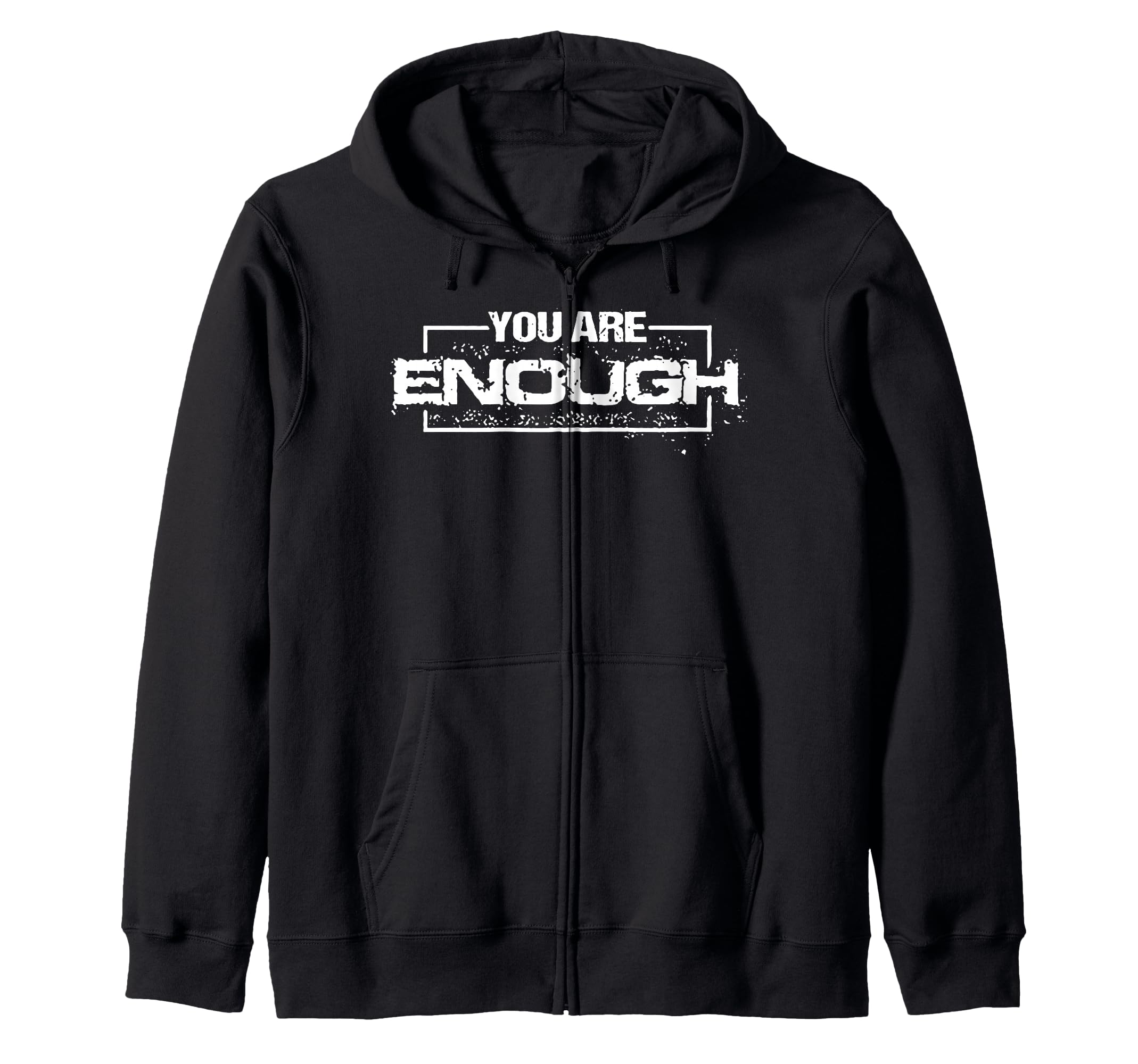 Funny You Are Enough T-Shirt - Aesthetic Graphic Men Women - T-Shirt, Sweatshirt, Hoodie