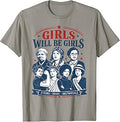 Girls Will Be Girls Patriotic Feminist 4th July Independence T-Shirt Unisex T-shirt, Sweatshirt, Hoodie, Long Sleeve Tee - T-Shirt, Sweatshirt, Hoodie