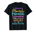 Mental Health Counselor T-Shirt - Unique Graphic Unisex - T-Shirt, Sweatshirt, Hoodie