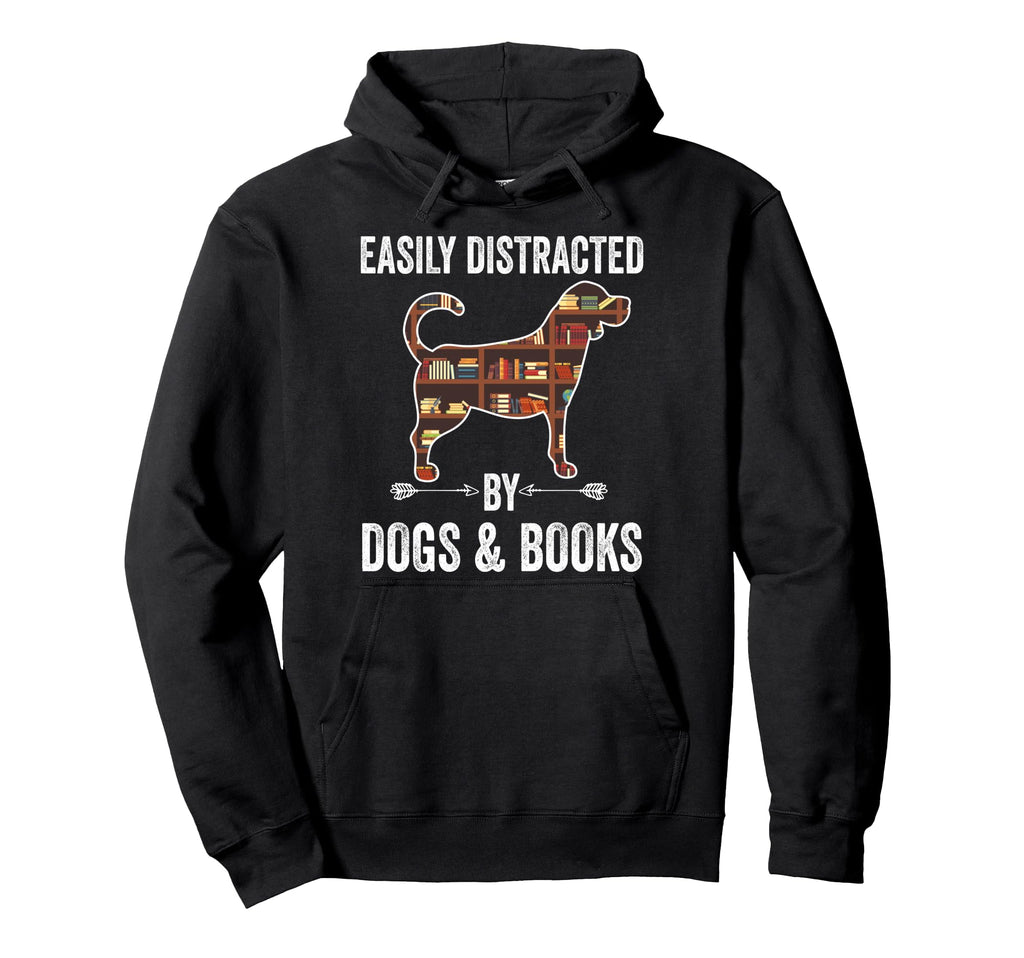 Reading Easily Distracted Dogs Books Hoodie - Fun Novelty Design Unisex - T-Shirt, Sweatshirt, Hoodie
