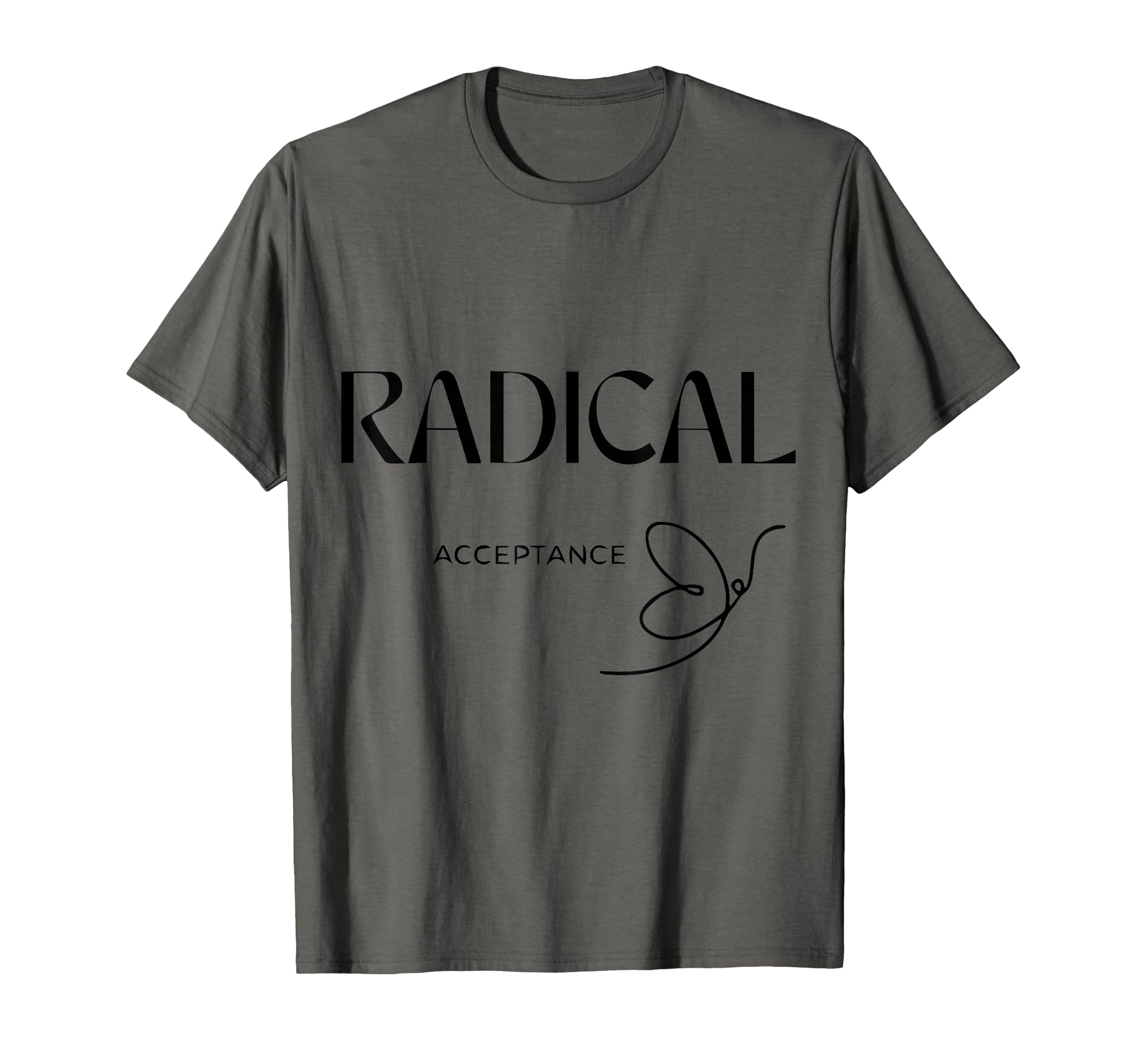 Radical Acceptance Butterfly Dbt T-Shirt - Trendy Graphic Men Women - T-Shirt, Sweatshirt, Hoodie