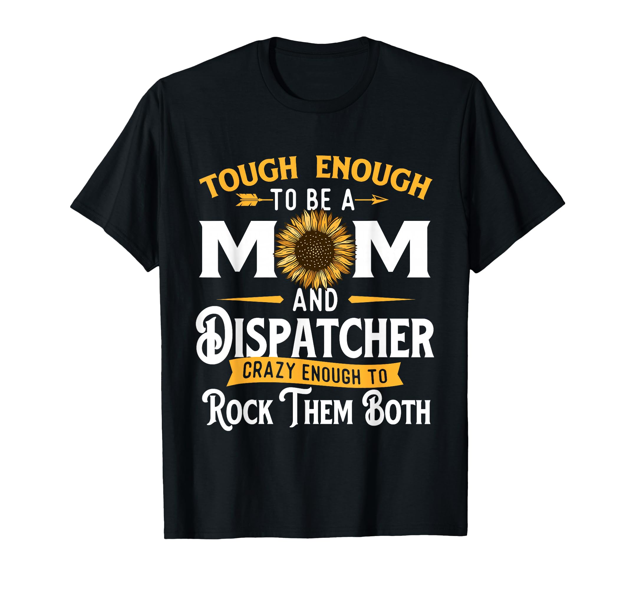 Tough Enough To Be Mom 911 Dispatcher T-Shirt - Custom Art Print Unisex - T-Shirt, Sweatshirt, Hoodie