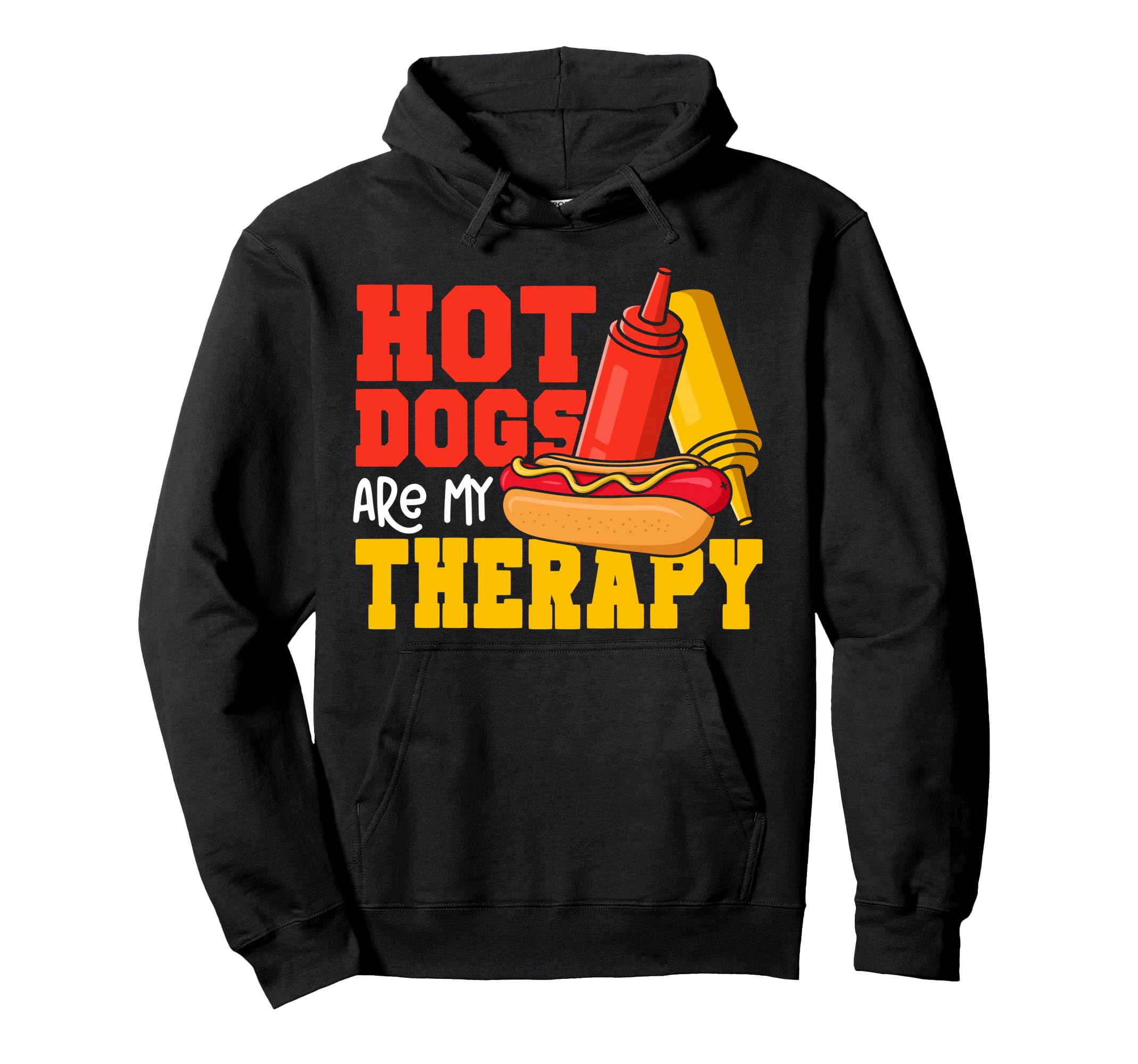 Hot Dog Hot Dogs Are My Therapy Hoodie - Graphic Print for Adults - T-Shirt, Sweatshirt, Hoodie
