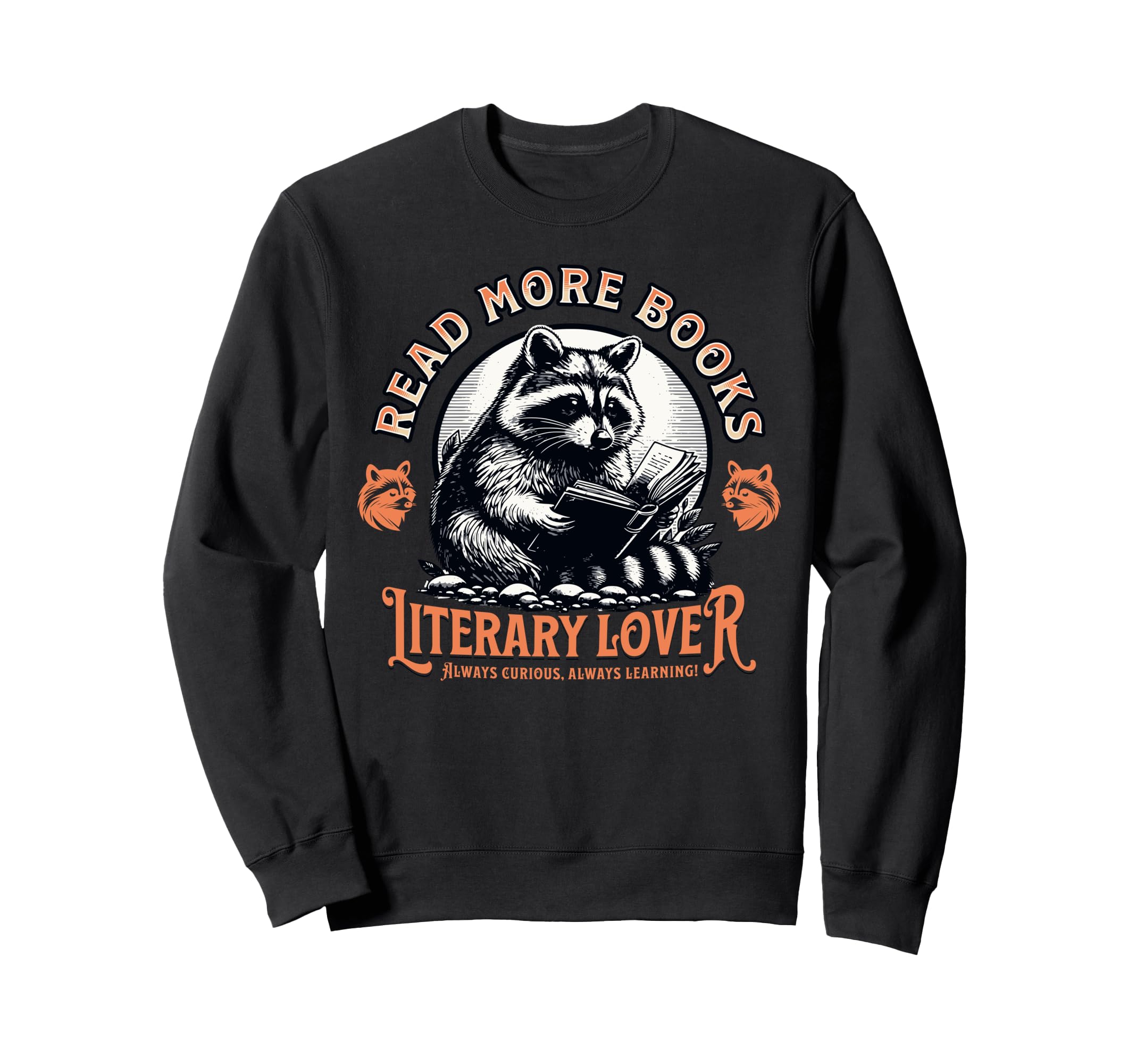 Read More Books Raccoon Bibliophile Sweatshirt - Aesthetic Graphic Unisex - T-Shirt, Sweatshirt, Hoodie