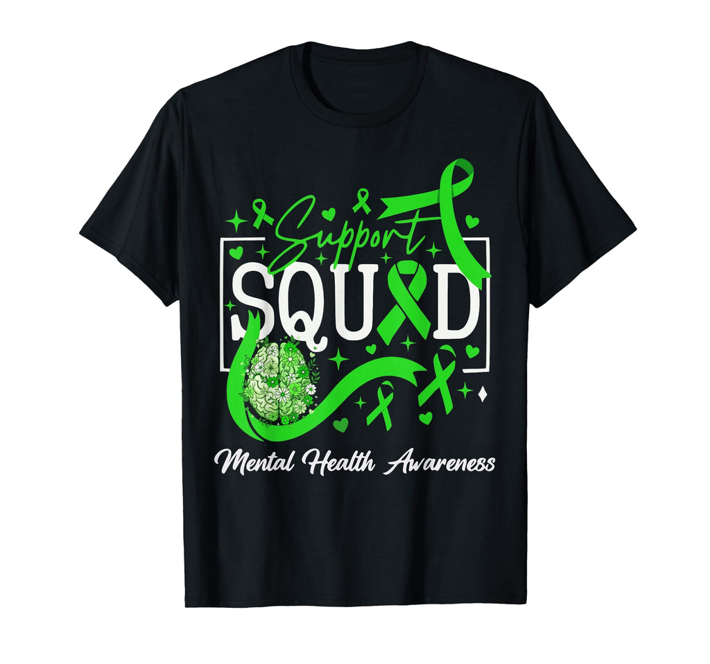 Support Squad Mental Health Awareness T-Shirt - Novelty Apparel Unisex - T-Shirt, Sweatshirt, Hoodie