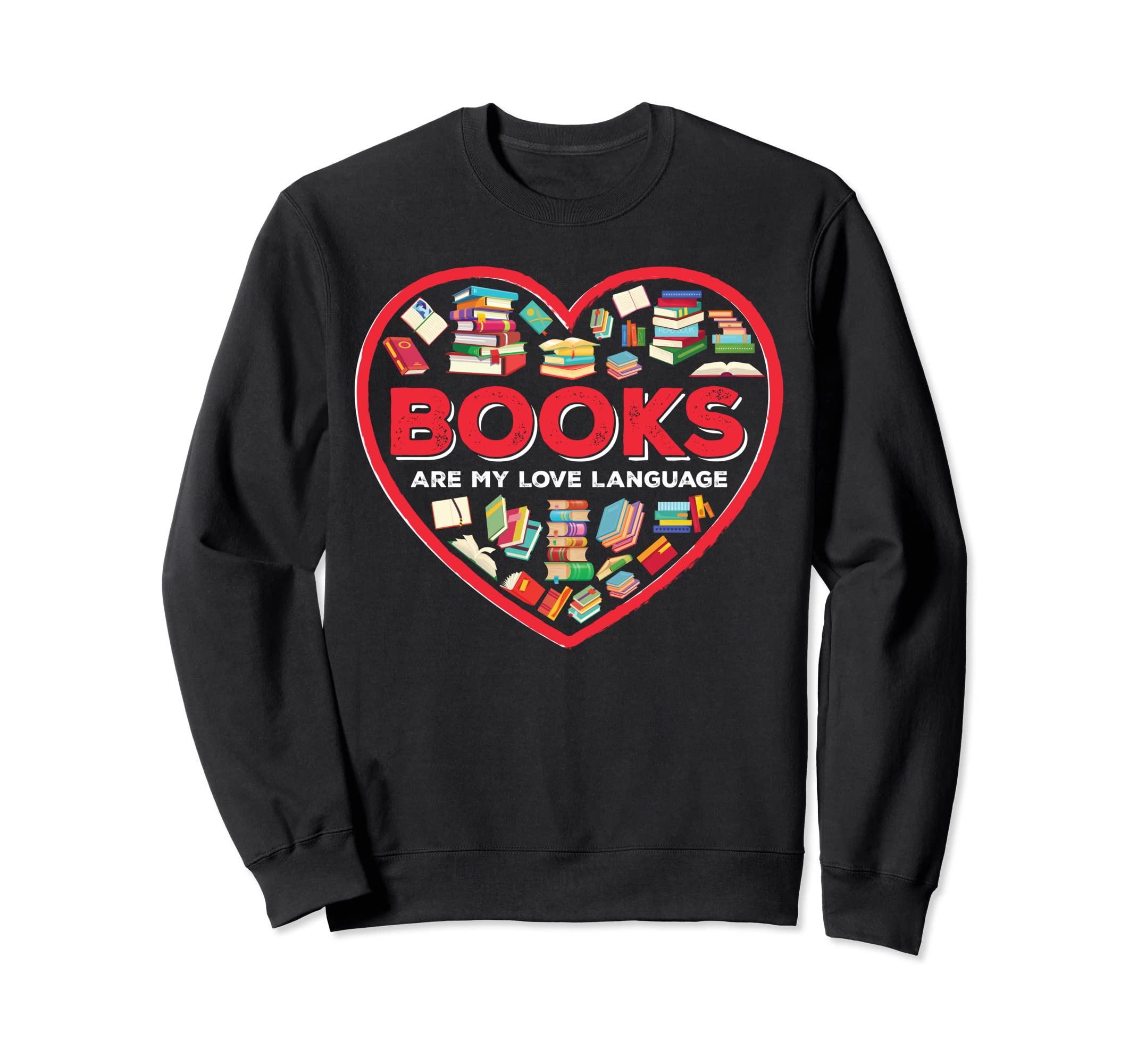 Bookworm Book Lover Valentine Sweatshirt - Streetwear Style for Adults - T-Shirt, Sweatshirt, Hoodie