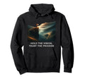 Hold Vision Trust Process Inspirational Hoodie - Minimalist Print Men Women - T-Shirt, Sweatshirt, Hoodie