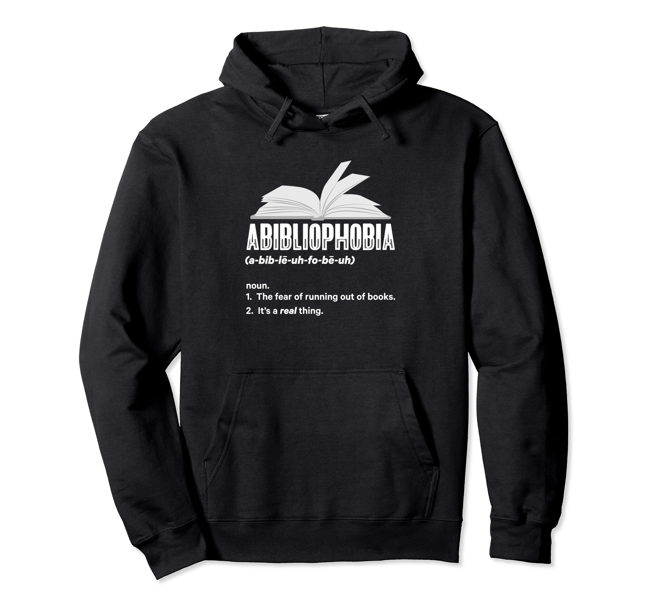 Abibliophobia Bibliophilia Fear Read Hoodie - Custom Art Print for Adults - T-Shirt, Sweatshirt, Hoodie