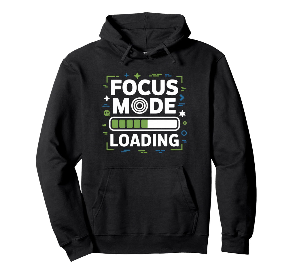 Focus Mode Loading Adhd Anxiety Hoodie - Fun Novelty Design for Adults - T-Shirt, Sweatshirt, Hoodie