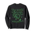 World Is Brighter You It Mental Sweatshirt - Aesthetic Graphic Unisex - T-Shirt, Sweatshirt, Hoodie