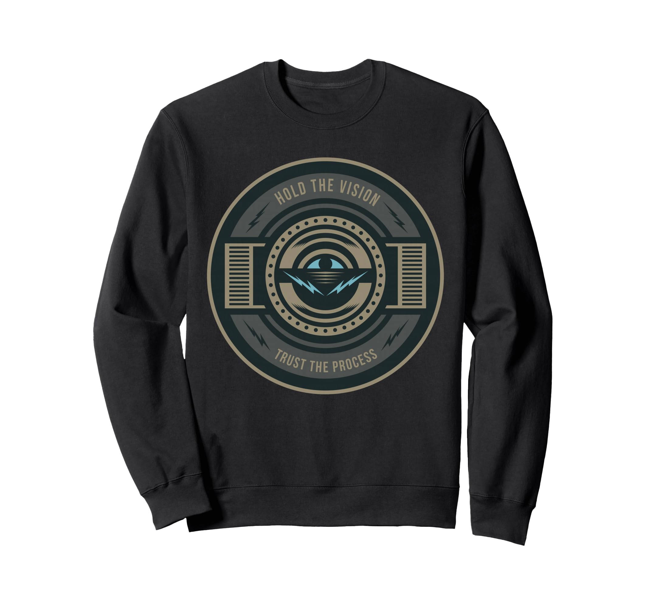 Hold Vision Trust Process Sweatshirt - Streetwear Style Unisex - T-Shirt, Sweatshirt, Hoodie