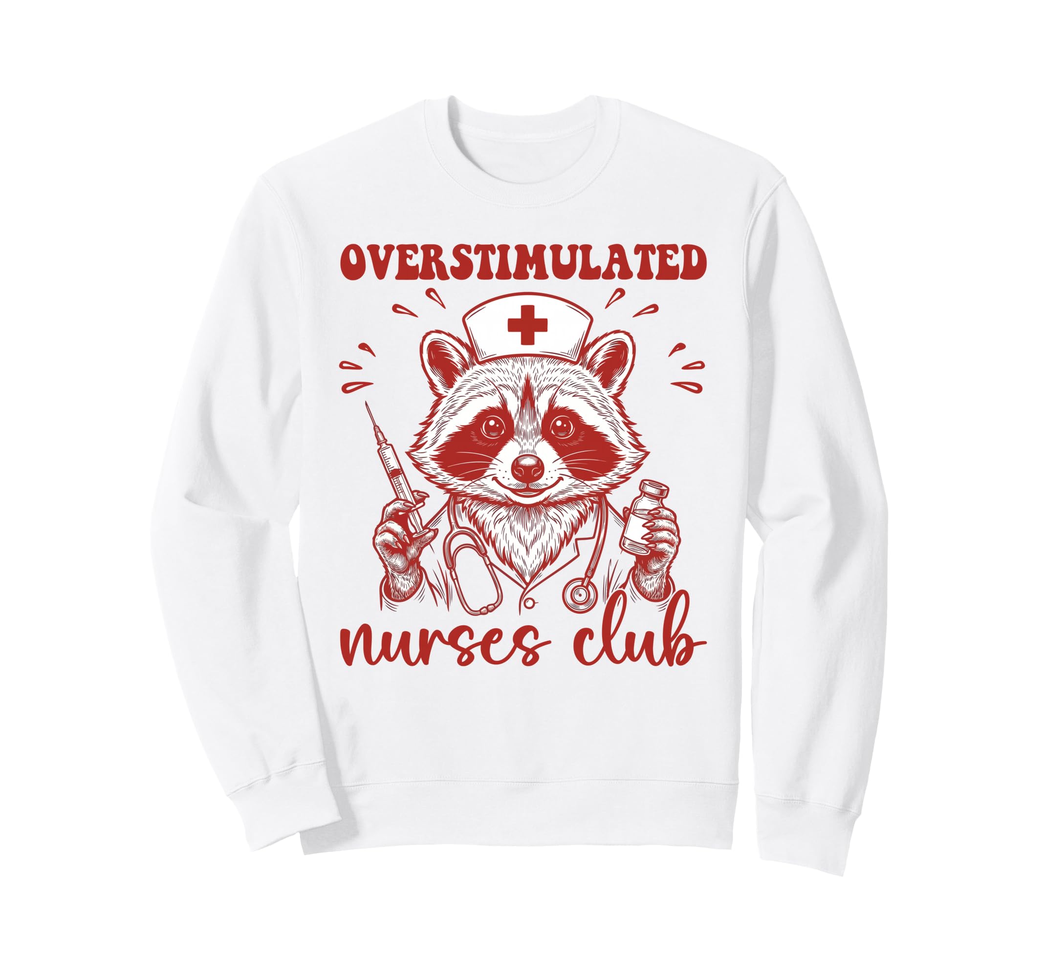 Overstimulated Nurses Club Funny Sweatshirt - Custom Art Print for Adults - T-Shirt, Sweatshirt, Hoodie