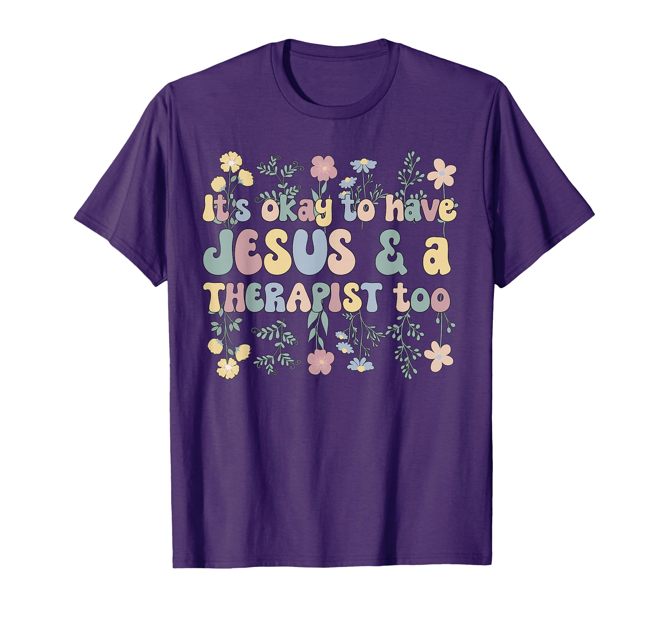 Jesus Mental Health Therapist Mental T-Shirt - Graphic Print Men Women - T-Shirt, Sweatshirt, Hoodie