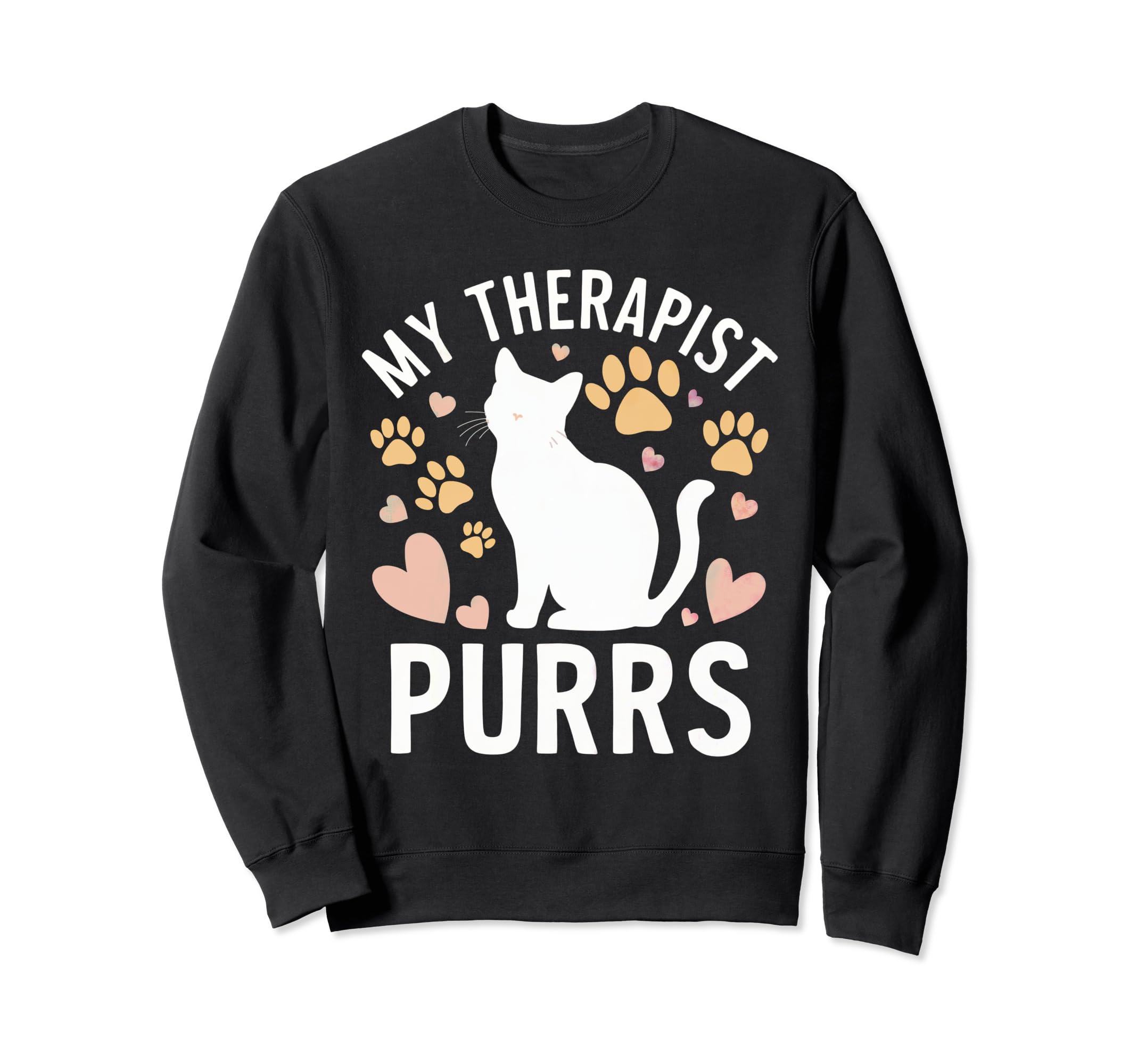 My Therapist Purrs Funny Cat Lover Sweatshirt - Trendy Graphic for Adults - T-Shirt, Sweatshirt, Hoodie
