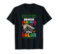 Broken Crayons Still Color Mental T-Shirt - Casual Everyday Wear Men Women - T-Shirt, Sweatshirt, Hoodie