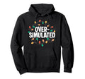 Overstimulated Lights Sarcastic Mom Hoodie - Unique Graphic Unisex - T-Shirt, Sweatshirt, Hoodie