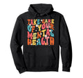Take Care Mental Health Therapist Hoodie - Streetwear Style for Adults - T-Shirt, Sweatshirt, Hoodie