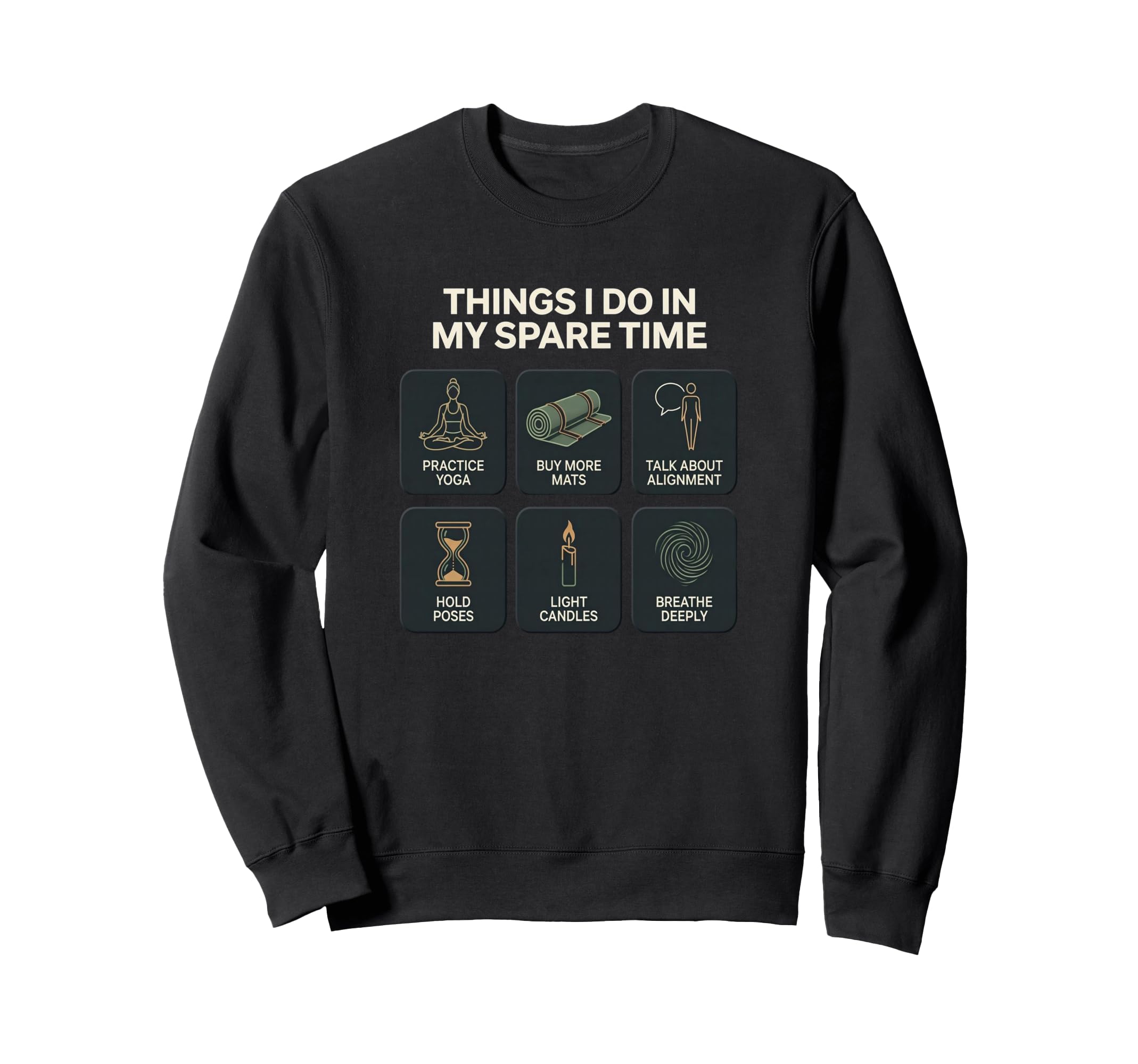 Yoga Things I Do My Spare Time Sweatshirt - Aesthetic Graphic Unisex - T-Shirt, Sweatshirt, Hoodie