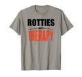 Rottweilers Are My Therapy Funny Dog T-Shirt - Fun Novelty Design Men Women - T-Shirt, Sweatshirt, Hoodie
