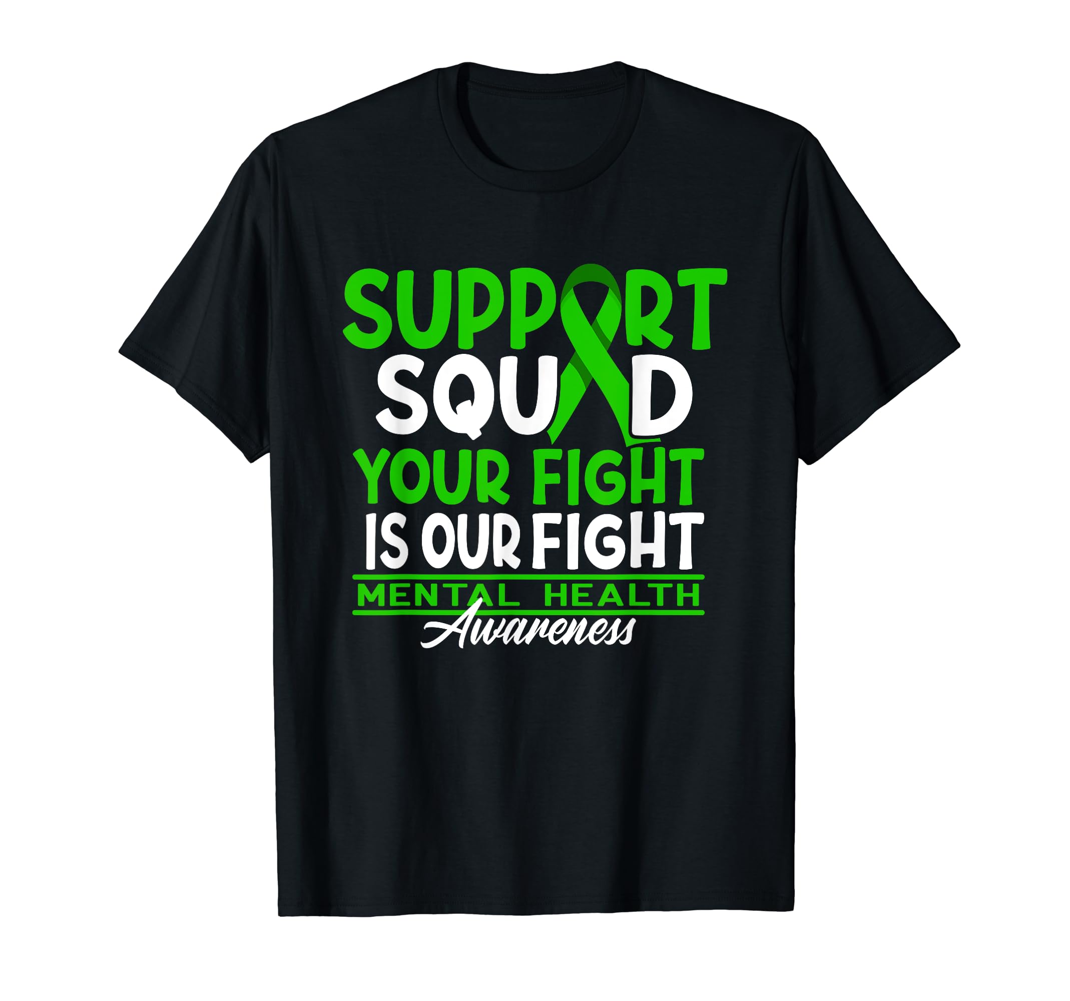 Support Awareness Squad I Depression T-Shirt - Casual Everyday Wear Unisex - T-Shirt, Sweatshirt, Hoodie