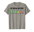 Introvert My Social Battery T-Shirt - Graphic Print Men Women - T-Shirt, Sweatshirt, Hoodie