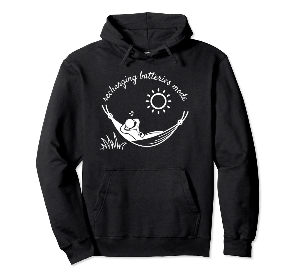 Recharging Batteries Mode Self Love Hoodie - Fun Novelty Design for Adults - T-Shirt, Sweatshirt, Hoodie