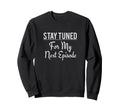 Bipolar Episode Anxiety Disorder Sweatshirt - Novelty Apparel Men Women - T-Shirt, Sweatshirt, Hoodie