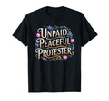 Unpaid Peaceful Protester Co Hoodie - Aesthetic Graphic Unisex - T-Shirt, Sweatshirt, Hoodie